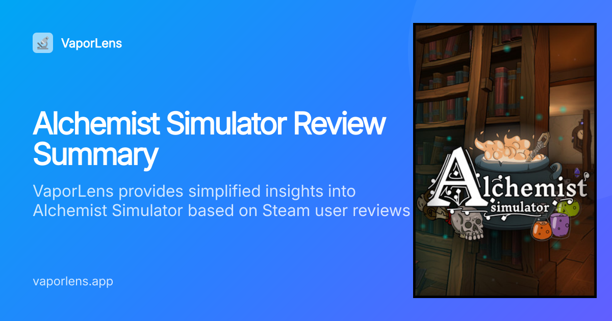 Is Alchemist Simulator Worth It? Steam Reviews Analysis | VaporLens