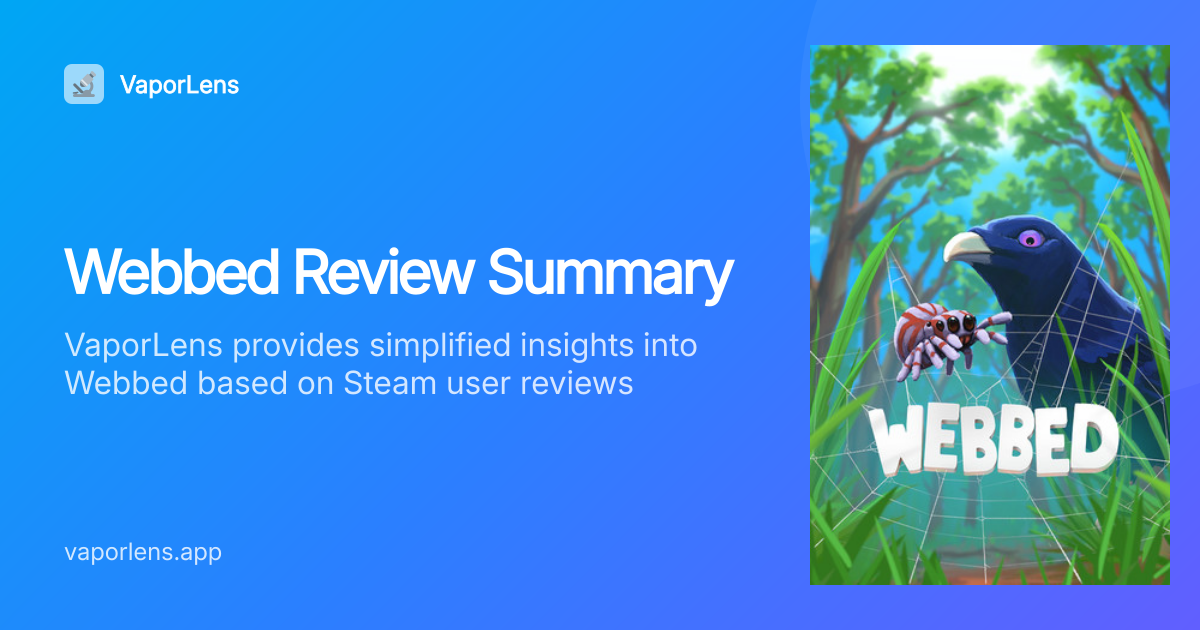 Is Webbed Worth It? Steam Reviews Analysis | VaporLens
