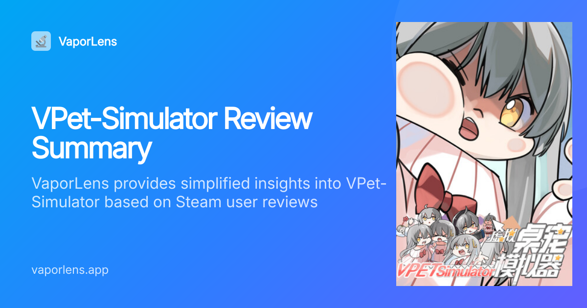 Is VPet-Simulator Worth It? Steam Reviews Analysis | VaporLens