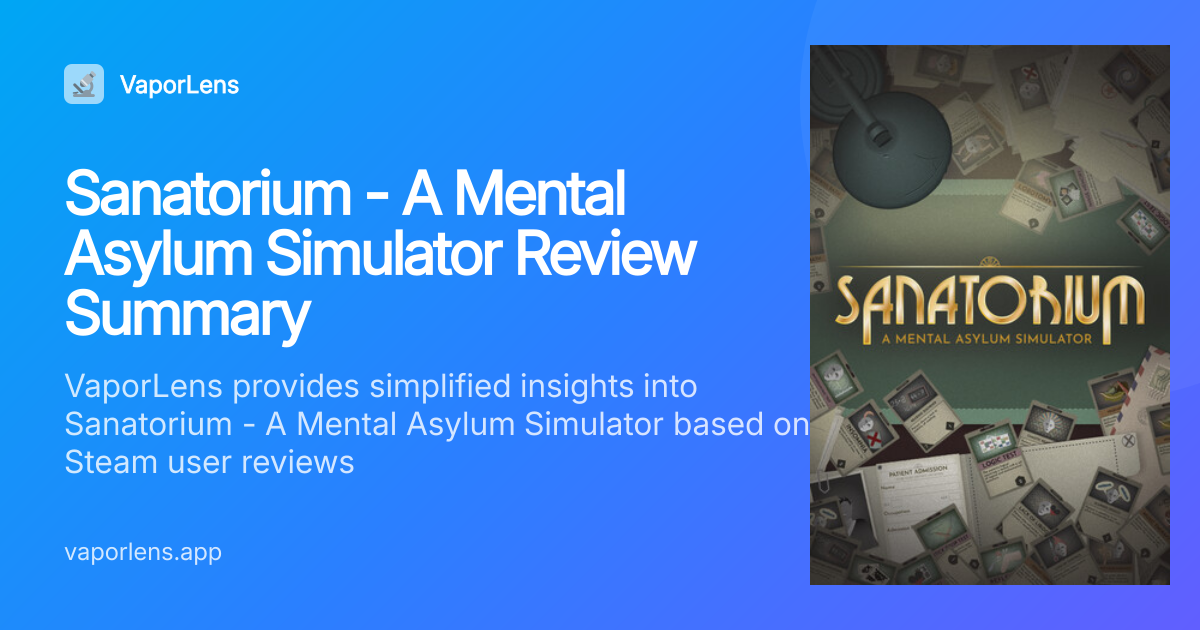 Sanatorium - A Mental Asylum Simulator Review Summary | VaporLens