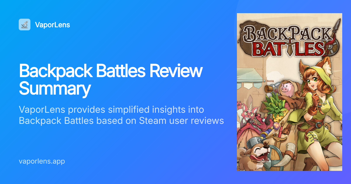 Is Backpack Battles Worth It? Steam Reviews Analysis | VaporLens
