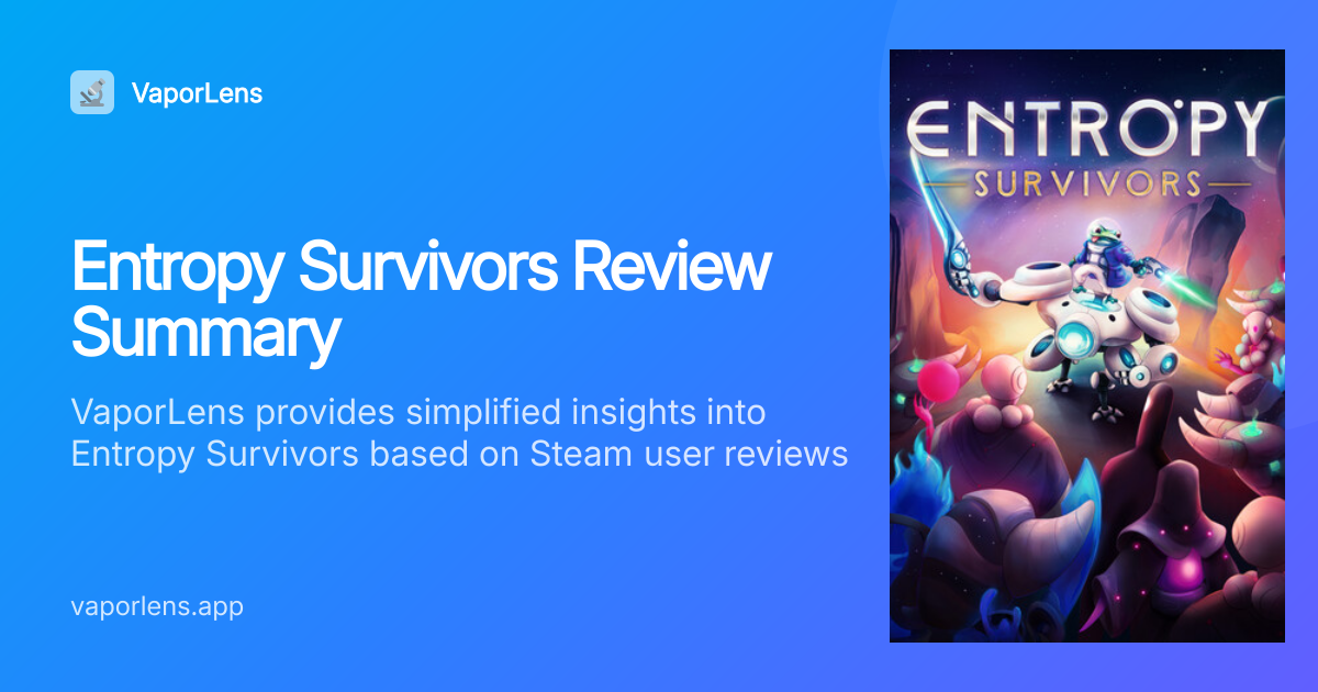 Entropy Survivors Review & Worth It Analysis | VaporLens