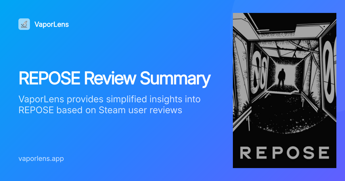 Is REPOSE Worth It? Steam Reviews Analysis | VaporLens