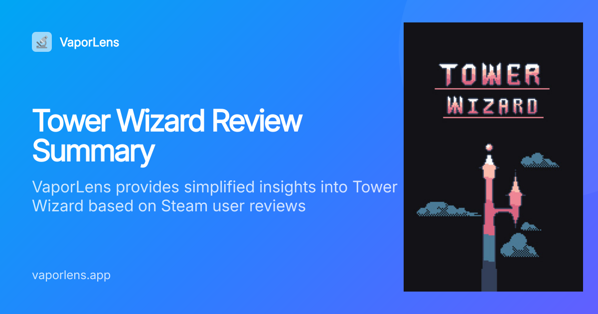 Is Tower Wizard Worth It? Steam Reviews Analysis | VaporLens