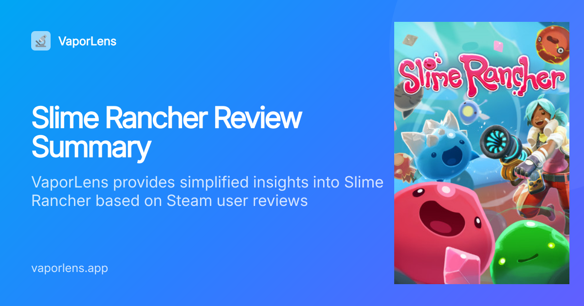 Slime Rancher: 96% positive sentiment — worth it? | VaporLens