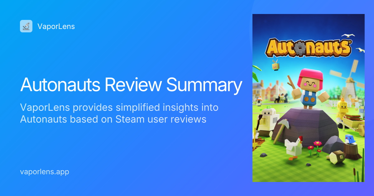 Is autonauts worth it steam reviews analysis vaporlens